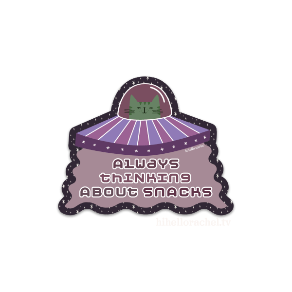Always Thinking About Snacks Sticker